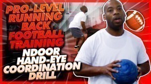 'Pro Level Running Back Football Training | Hand Eye Coordination Drills'