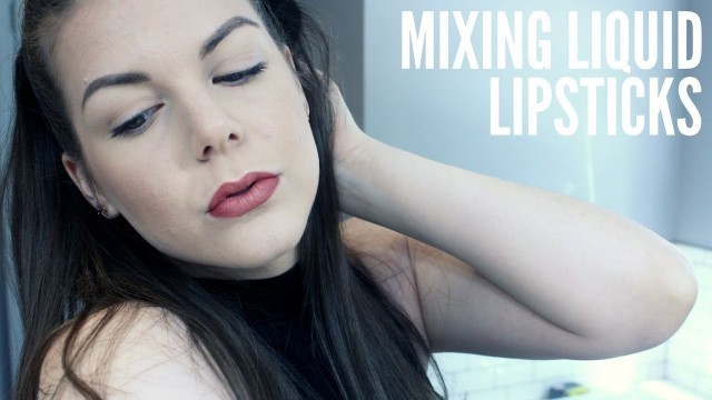 'MIXING LIQUID LIPSTICKS | Kylie Cosmetics & ColourPop'