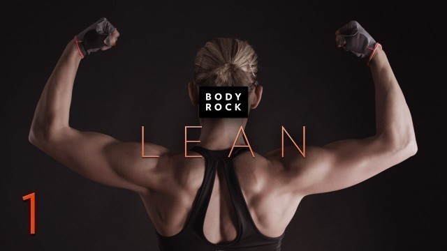 'BodyRock Lean | Workout 1 - Shoulders & Back'