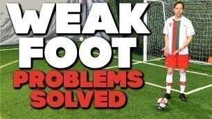 '7 WEAK FOOT Football Drills / Soccer Training to do by yourself'