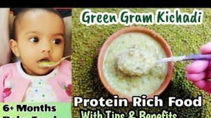 'Green Gram Kichadi/ Green Gram Recipe for Babies/6 Months Baby Food/ Kichadi Recipe for Babies'