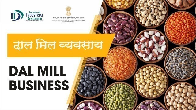 'शुरू करे दाल मिल का व्यवसाय | Start Dal Mill Processing Business'