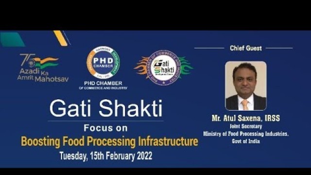 'Gati Shakti : Boosting Food Processing infrastructure - Global Competetiveness of New India'