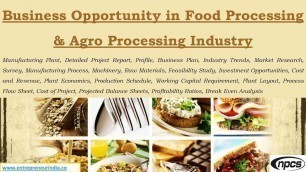 'Business Opportunity in Food Processing & Agro Processing Industry.'