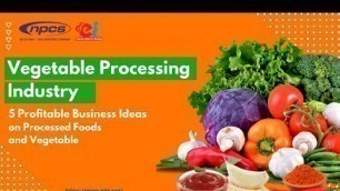 'Vegetable Processing Industry | 5 Profitable Business Ideas on Processed Foods and Vegetable'