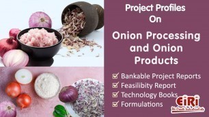 'Onion Processing and Onion Products Industry - Project Reports - Profile - Bank Loan'