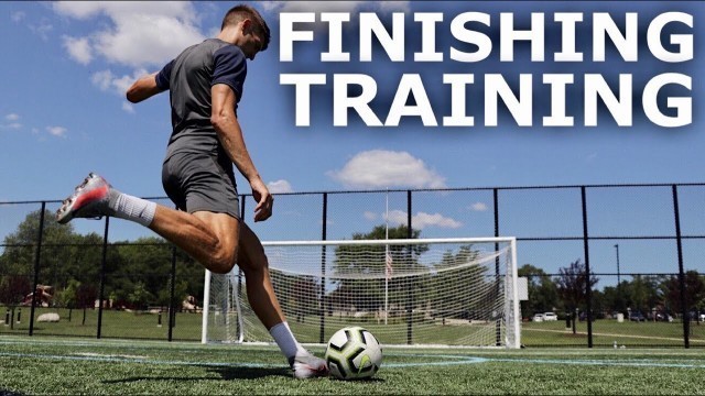 'Full Clinical Finishing Training Session | Finishing Drills To Improve Movement and Finishing'