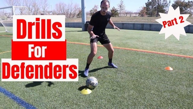 'Soccer Drills for Defenders - 3 Individual & 3 Partner Defending Drills - Become a Better Defender'