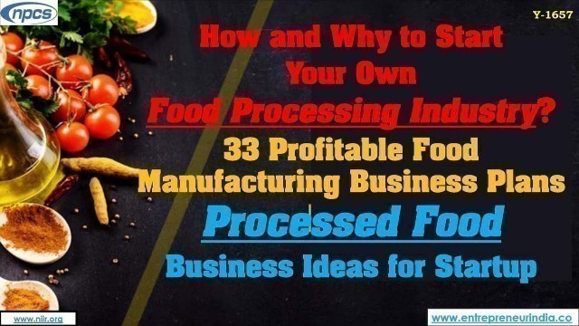 'How and Why to Start Your Own Food Processing Industry?'