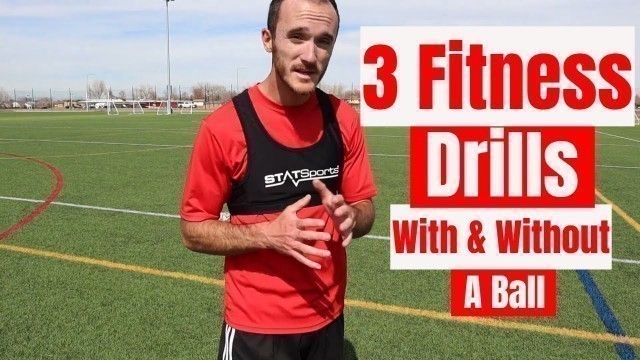 'How To Improve Fitness - 3 Fitness Training Drills For Footballers/Soccer Players'