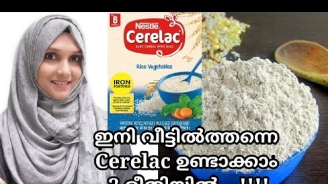 '2 Home made Cerelac Recipes for 6 Months + Babies Malayalam'