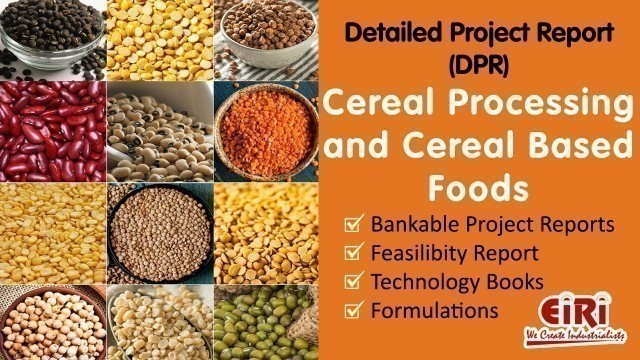 'Cereal Processing and Cereal Based Foods'