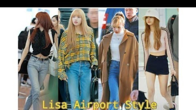 'Best Blackpink Lisa Airport Style 2019'