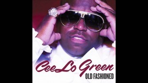 'Cee Lo Green - OLD FASHIONED (audio)'