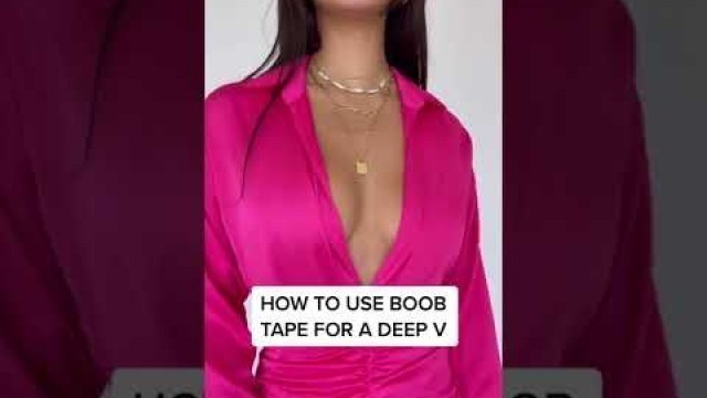 'How to use boob tape for a deep v!'