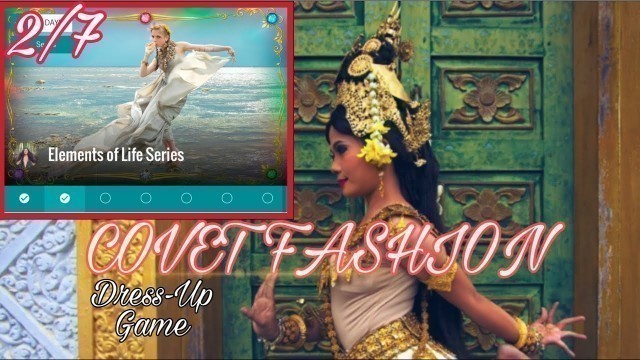 'Covet Fashion Dress Up Game | Element Of Life Series 2/7 |  Three Days Of Dancing - Daily Challenge'