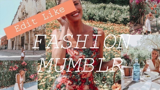 'HOW TO EDIT LIKE FASHION MUMBLR IN LIGHTROOM | @JosieLDN | Easy Tutorial'