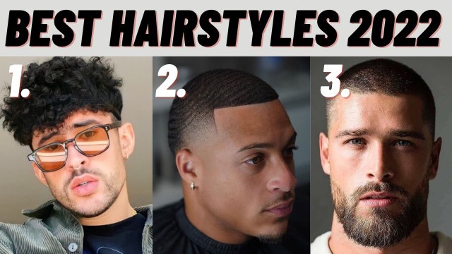 '7 Best Hair Styles For Men For 2022'