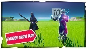 'FORTNITE FASHION SHOW MAP WITH CODE!'