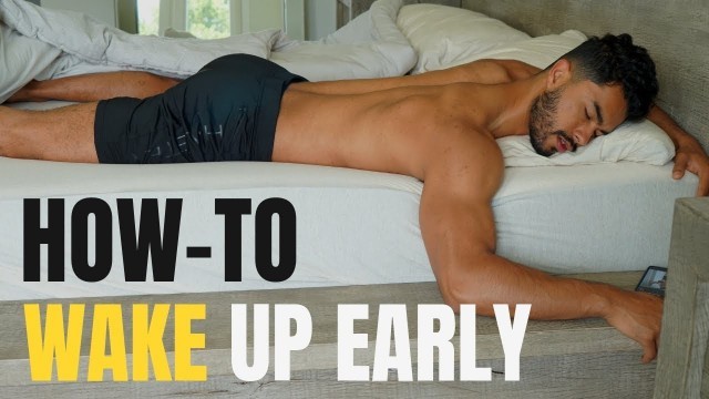 'How To Wake Up Early And Be A Morning Person'