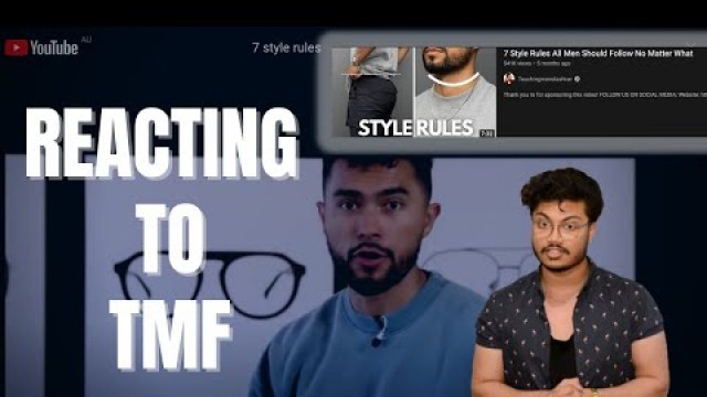 'REACTING TO TEACHING MENS FASHION| \"7 Style Rules All Men Should Follow No Matter What\" #reaction'