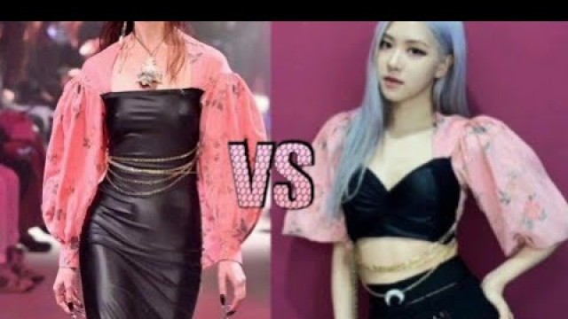 'Blackpink rosé outfits vs The models'