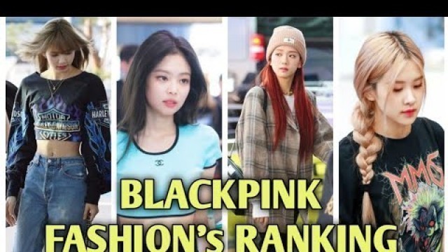 'BLACKPINK FASHION\'s RANKING #BLACKPINK #JISOO #JENNIE #ROSE #LISA #BLINKS'