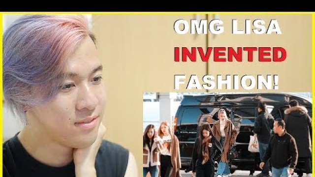 'BLACKPINK LISA AIRPORT FASHION STYLE 2016 - 2019 Reaction | BLACKPINK Reaction'