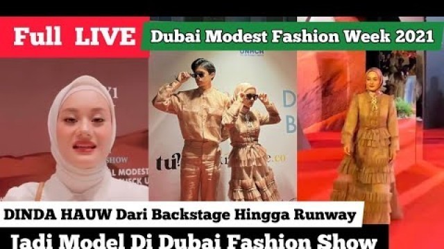 'LIVE  Dinda Hauw Fashion Show Di Dubai | Dubai Modest Fashion Week 2021'