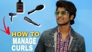 'How To Style Curly Hair For Men | How To Manage Curls | Teachingmensfashion telugu |'