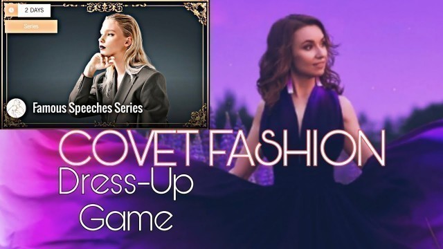 'Covet Fashion Dress Up Game | Famous Speeches Series 2/7 | Lavender Horizon - Daily'