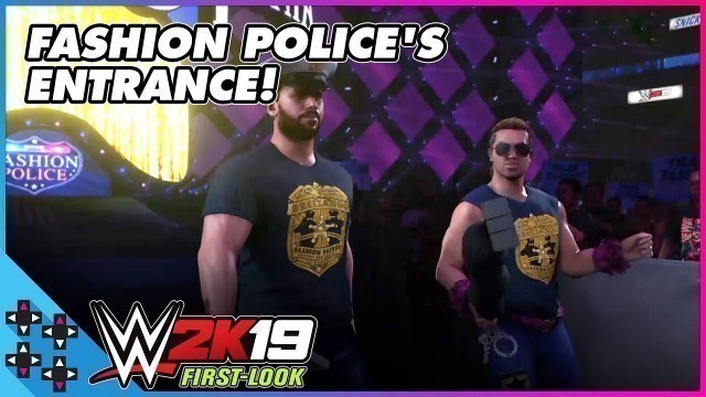 'WWE 2K19: THE FASHION POLICE make a GORGEOUS entrance!'