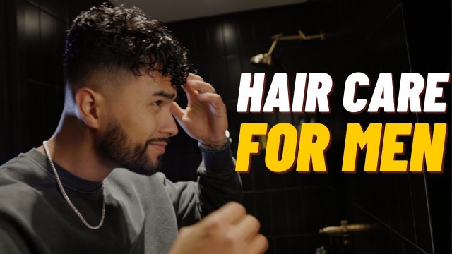 'How Men Should Take Care Of Their Hair'