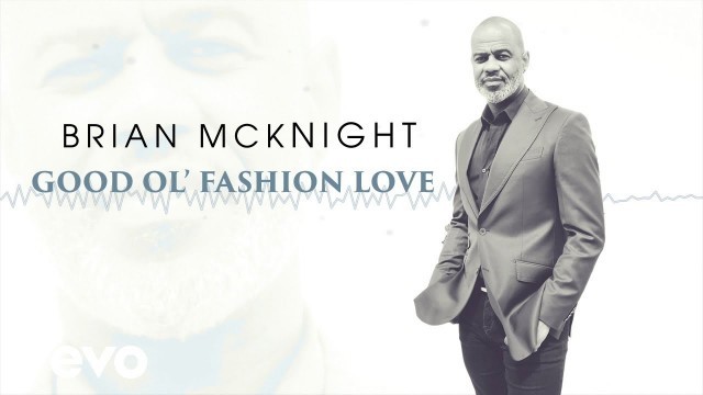 'Brian McKnight - Good Ol\' Fashioned Love (Visualizer)'