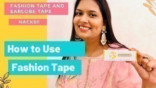 'How To Use Fashion Tape | Fashion Tape And Earlobe Tape Hacks | Slickfix India'