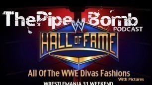 'The PipeBomb Podcast #23: Red Carpet Fashion Police Hall of Fame, WWE Divas Fashions'