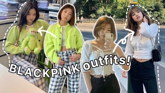 'I wore BLACKPINK outfits to SCHOOL for a week (ft. Fashion Chingu)'