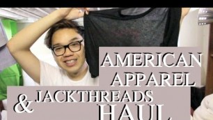 'American Apparel & Jackthreads Mens Fashion Haul'