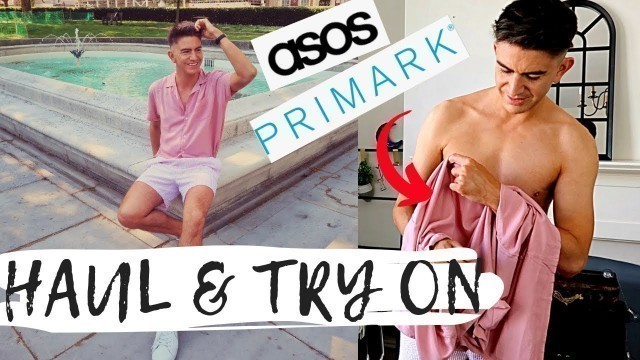 'ASOS & PRIMARK X KEM HAUL & TRY ON 2019 | MENS SUITS & SUMMER FASHION'