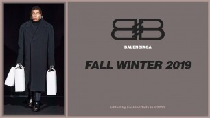 '89 | BALENCIAGA FW 2019 HIGHLIGHTS !'