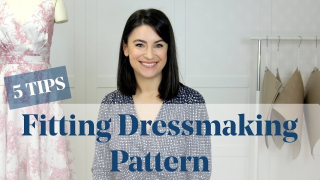 '5 Tips Fitting Dressmaking Patterns - What Order to Adjust'