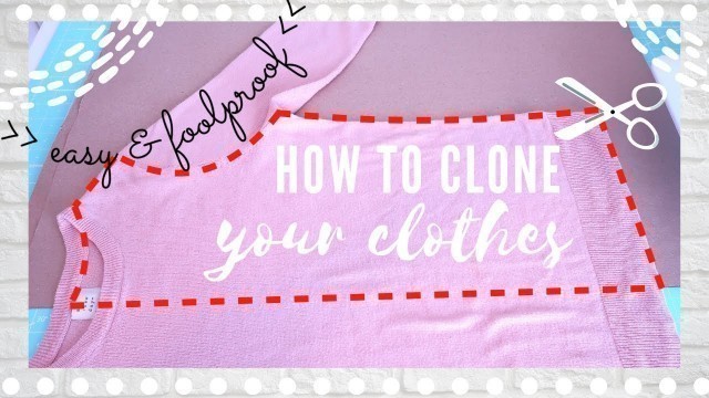 '[DIY] How to Make Patterns from Your Clothes (easy and foolproof) Sewing Projects for Beginners'