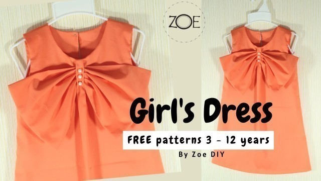 'DIY Sewing Girl\'s Dress 3-12 years | FREE Patterns | Zoe DIY'