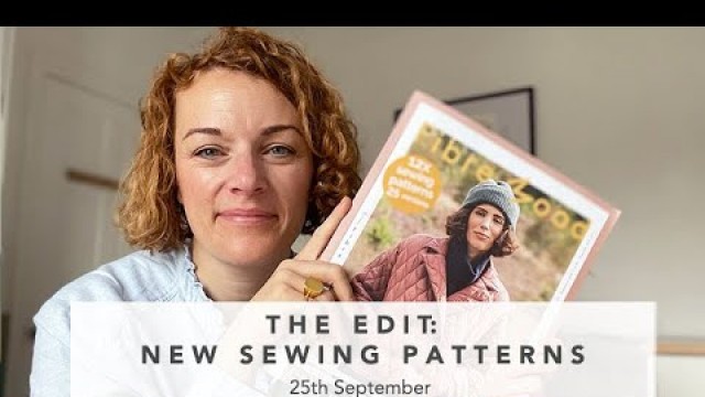 'The Edit: New Sewing Patterns - 25th September'