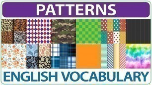 'Patterns - English Vocabulary Lesson - Describing Clothes in English'