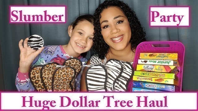 'New Huge Dollar Tree Haul | Slumber Party Finds'