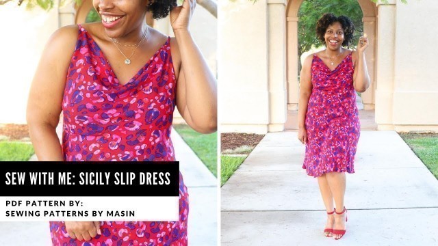 'SEW WITH ME: SICILY SLIP DRESS: SEWING PATTERNS BY MASIN'