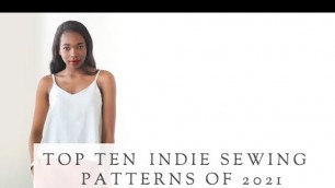 'The Top Indie Sewing Patterns of 2021| The Fold Line'