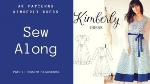 'AK Patterns Kimberly Dress Sew Along Part 1: Pattern Adjustments'