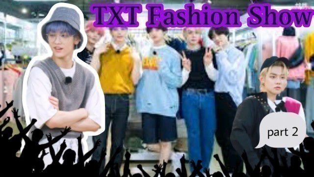 'TXT Fashion Show TXT ka jalwa Part 2 || TXT funny Dubbing TXT hindi dubbed'